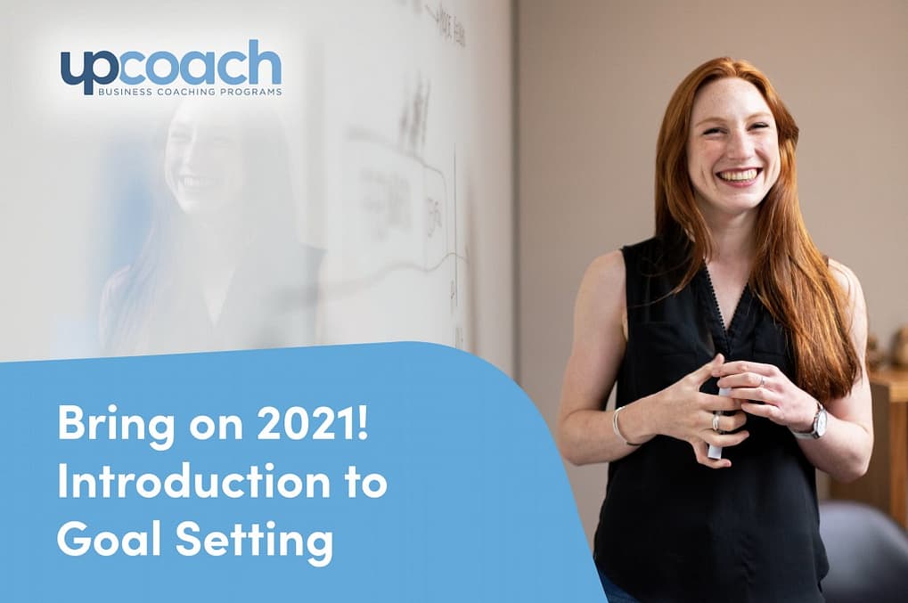 Bring on 2021! Introduction to Goal Setting